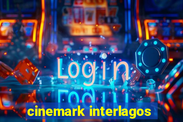 cinemark interlagos